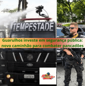 Guarulhos ganha novo aliado contra pancadões: caminhão "Tempestade"