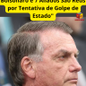 “STF Decide por Unanimidade: Bolsonaro e 7 Aliados São Réus por Tentativa de Golpe de Estado”